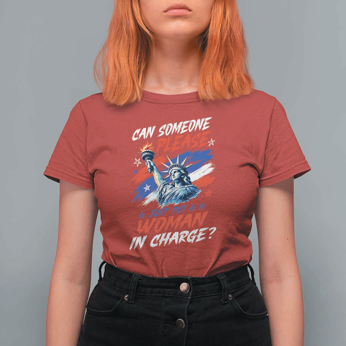 Can Someone Please Just Put A Woman in Charge T Shirt For Women 4th of July Feminist