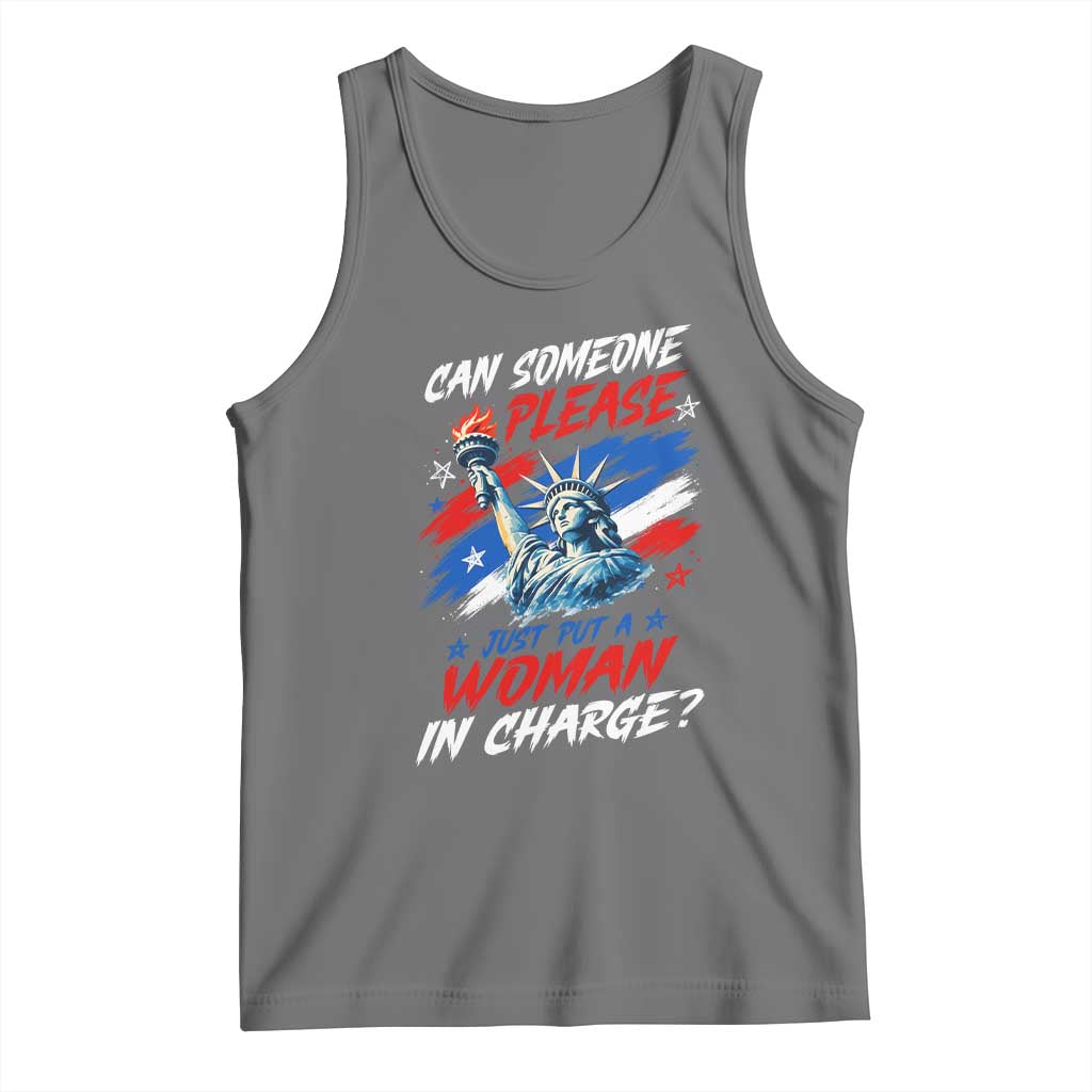 Can Someone Please Just Put A Woman in Charge Tank Top 4th of July Feminist