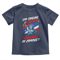 Can Someone Please Just Put A Woman in Charge Toddler T Shirt 4th of July Feminist
