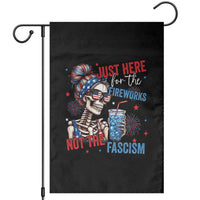 Just Here For The Fireworks Not The Fascism Garden Flag Funny Skeleton 4th of July