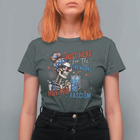 Just Here For The Fireworks Not The Fascism T Shirt For Women Funny Skeleton 4th of July