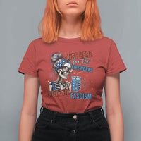 Just Here For The Fireworks Not The Fascism T Shirt For Women Funny Skeleton 4th of July
