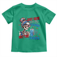 Just Here For The Fireworks Not The Fascism Toddler T Shirt Funny Skeleton 4th of July