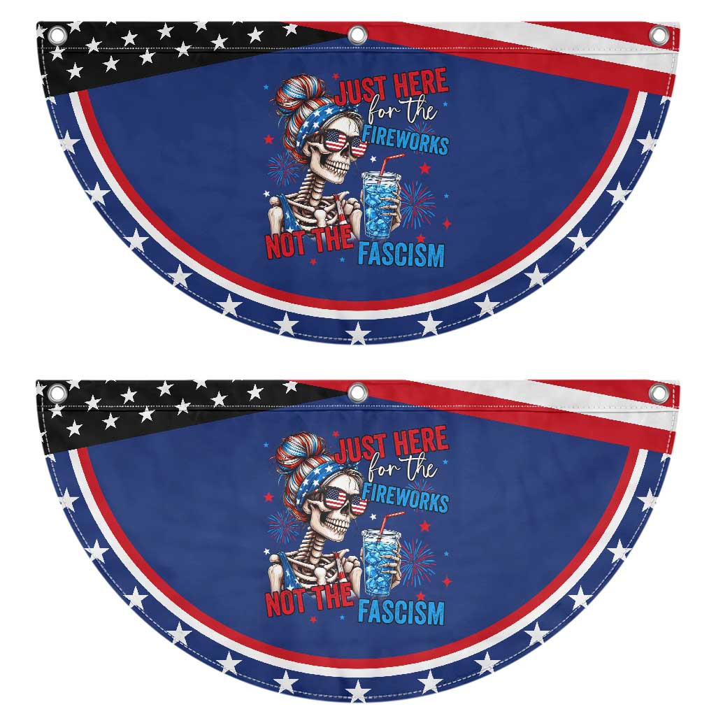 Just Here For The Fireworks Not The Fascism Patriotic Fan Flag Funny Skeleton 4th of July