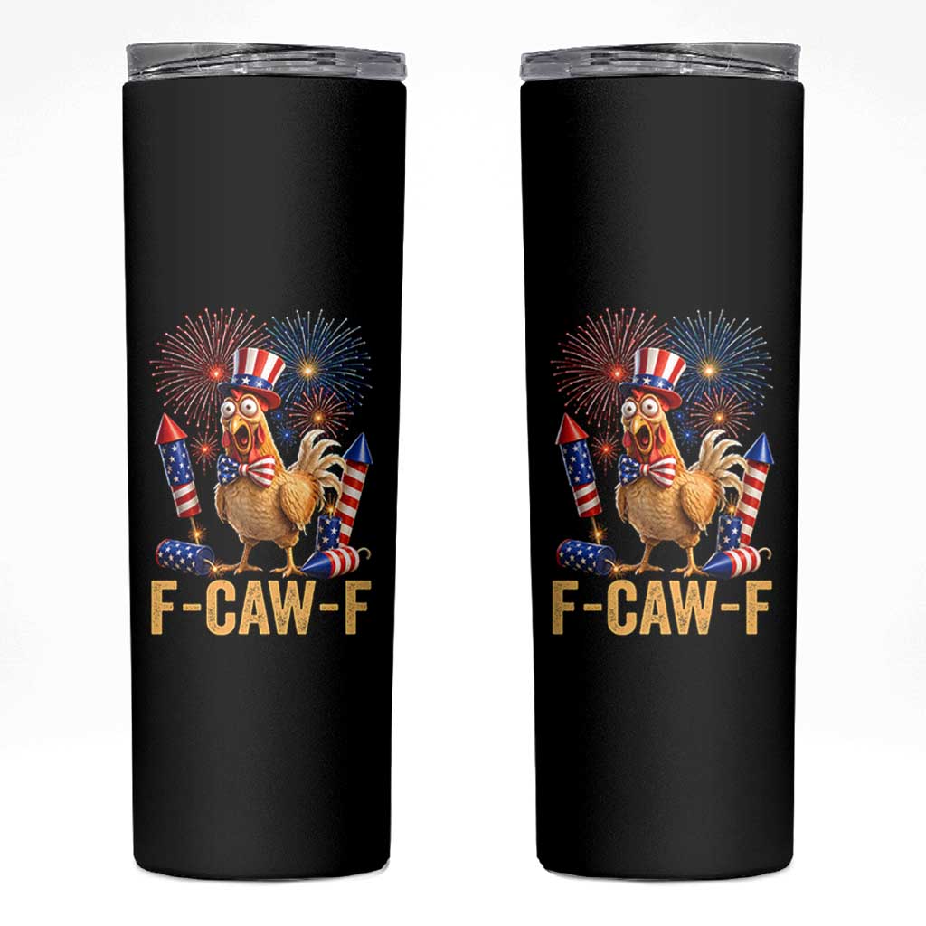 F Caw F 4th of July Skinny Tumbler Funny Rooster Meme American Flag Fireworks