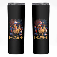 F Caw F 4th of July Skinny Tumbler Funny Rooster Meme American Flag Fireworks