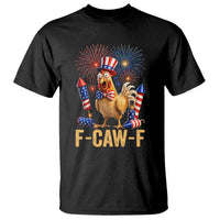 F Caw F 4th of July T Shirt Funny Rooster Meme American Flag Fireworks