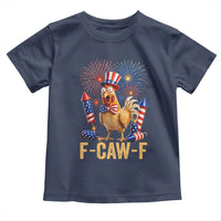 F Caw F 4th of July Toddler T Shirt Funny Rooster Meme American Flag Fireworks