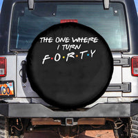 40th Birthday Spare Tire Cover The One Where I Turn Forty Funny TV Series Bday