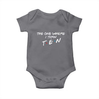 10th Birthday Baby Onesie The One Where I Turn Ninety Funny TV Series Bday