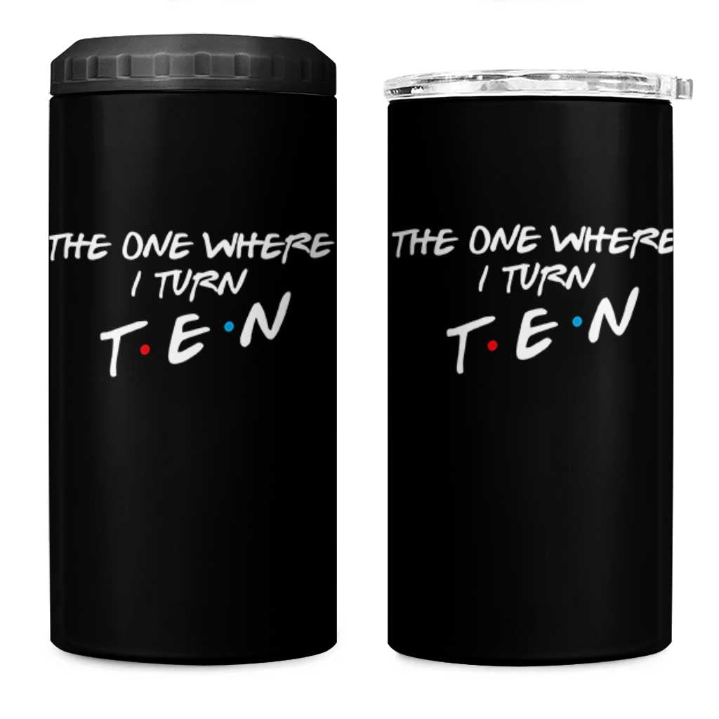 10th Birthday 4 in 1 Can Cooler Tumbler The One Where I Turn Ninety Funny TV Series Bday