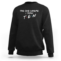 10th Birthday Sweatshirt The One Where I Turn Ninety Funny TV Series Bday