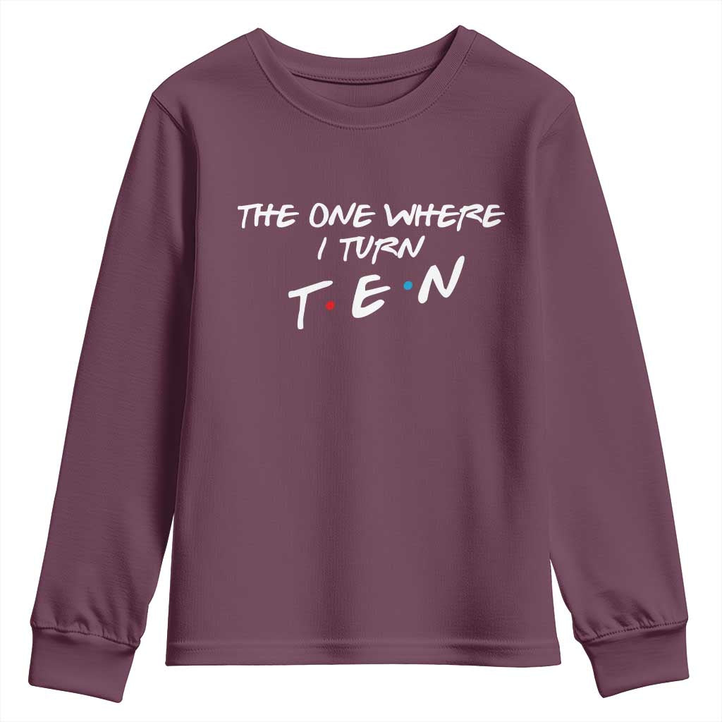 10th Birthday Youth Sweatshirt The One Where I Turn Ninety Funny TV Series Bday