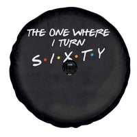 60th Birthday Spare Tire Cover The One Where I Turn Sixty Funny TV Series Bday