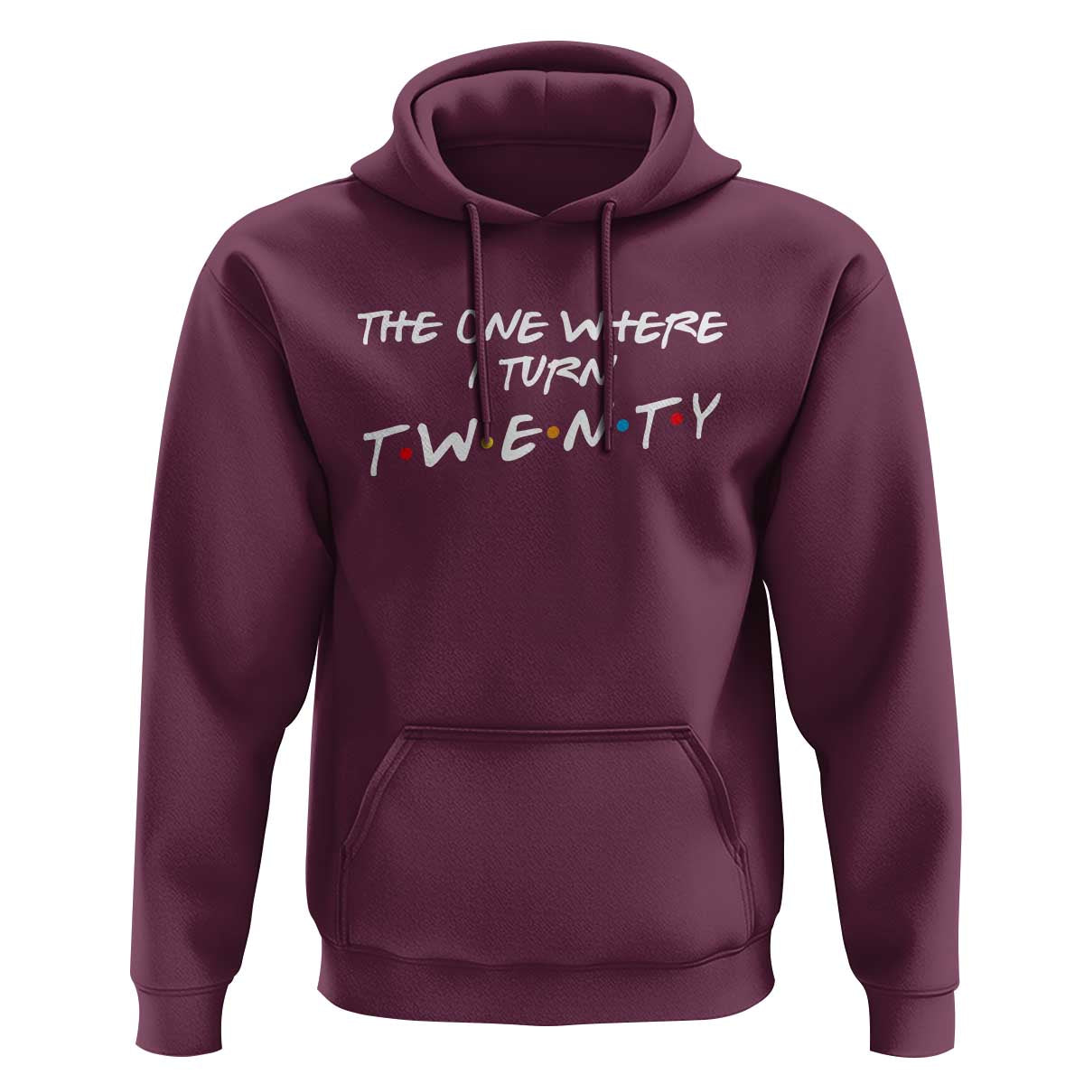 20th Birthday Hoodie The One Where I Turn Twenty Funny TV Series Bday