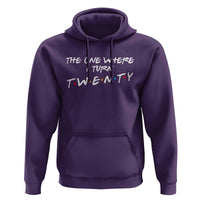 20th Birthday Hoodie The One Where I Turn Twenty Funny TV Series Bday