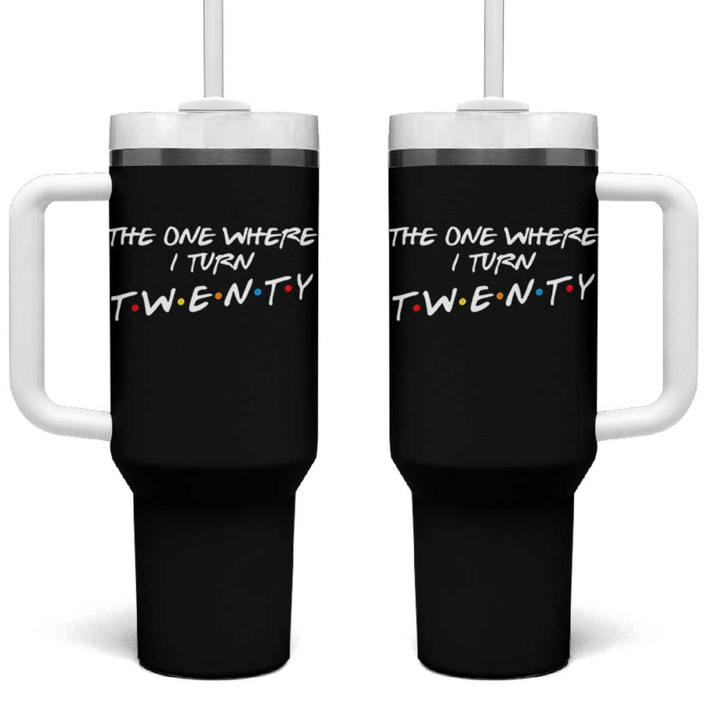 20th Birthday Tumbler With Handle The One Where I Turn Twenty Funny TV Series Bday