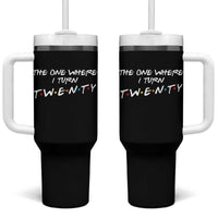 20th Birthday Tumbler With Handle The One Where I Turn Twenty Funny TV Series Bday