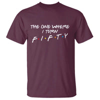 50th Birthday T Shirt The One Where I Turn Fifty Funny TV Series Bday
