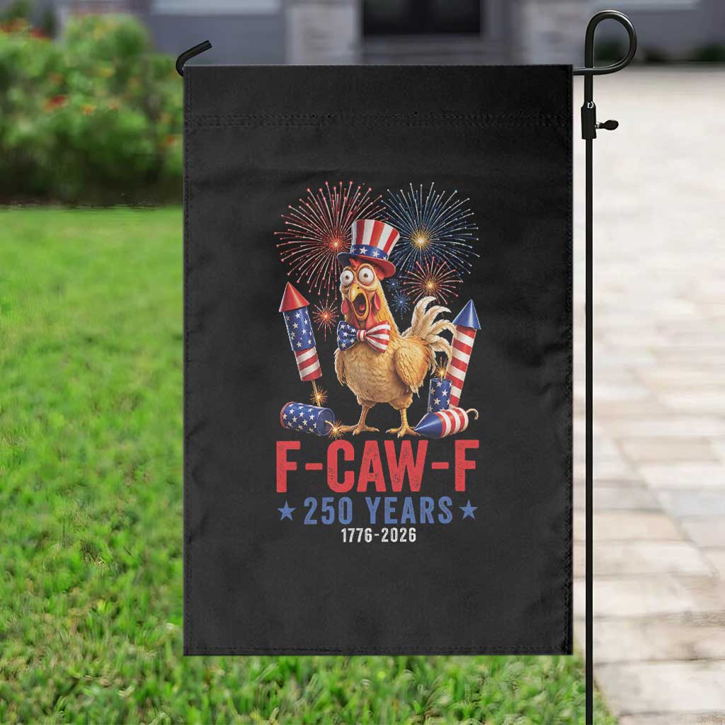 F Caw F 250 Years 1776 2026 Garden Flag Funny Patriotic Rooster Meme Fireworks
