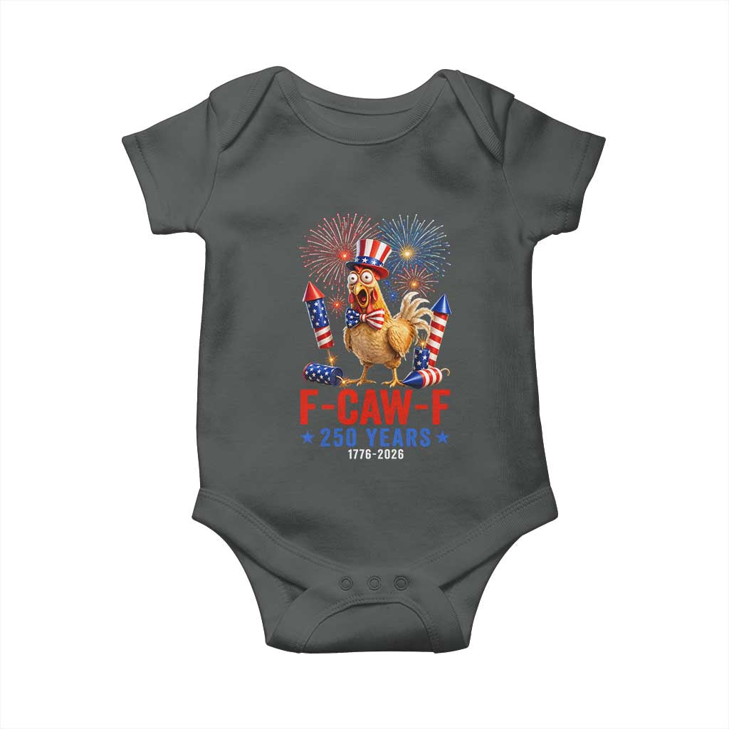 F Caw F 250 Years 1776 2026 Baby Onesie Funny Patriotic Rooster Meme Fireworks