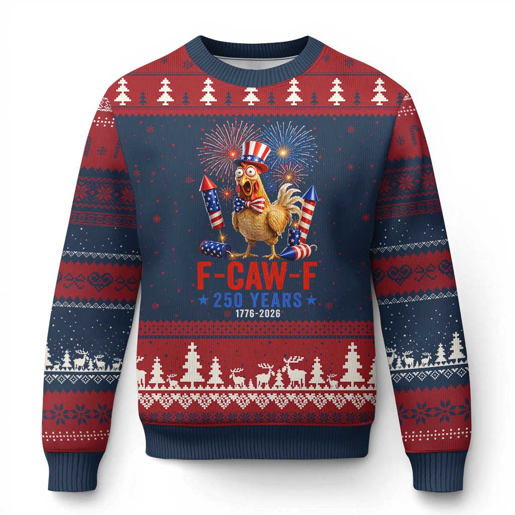F Caw F 250 Years 1776 2026 Ugly Christmas Sweater Funny Patriotic Rooster Meme Fireworks