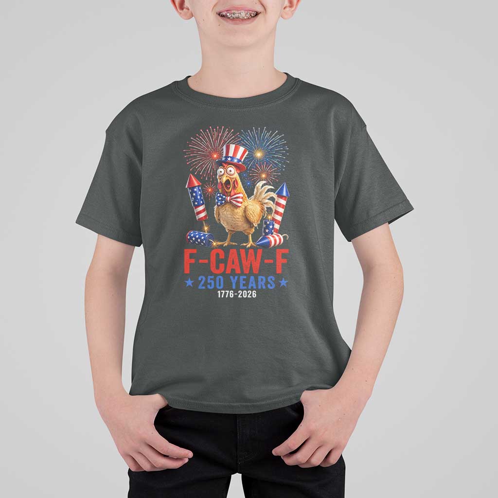 F Caw F 250 Years 1776 2026 T Shirt For Kid Funny Patriotic Rooster Meme Fireworks