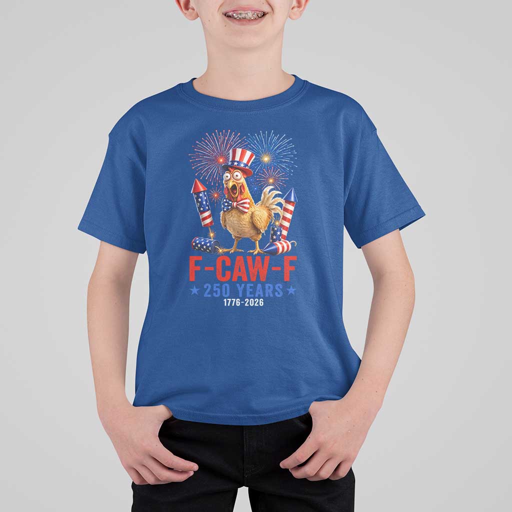 F Caw F 250 Years 1776 2026 T Shirt For Kid Funny Patriotic Rooster Meme Fireworks