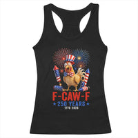 F Caw F 250 Years 1776 2026 Racerback Tank Top Funny Patriotic Rooster Meme Fireworks