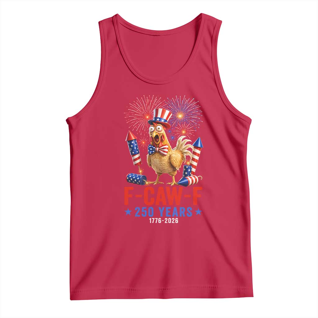 F Caw F 250 Years 1776 2026 Tank Top Funny Patriotic Rooster Meme Fireworks