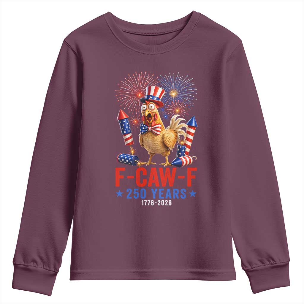 F Caw F 250 Years 1776 2026 Youth Sweatshirt Funny Patriotic Rooster Meme Fireworks