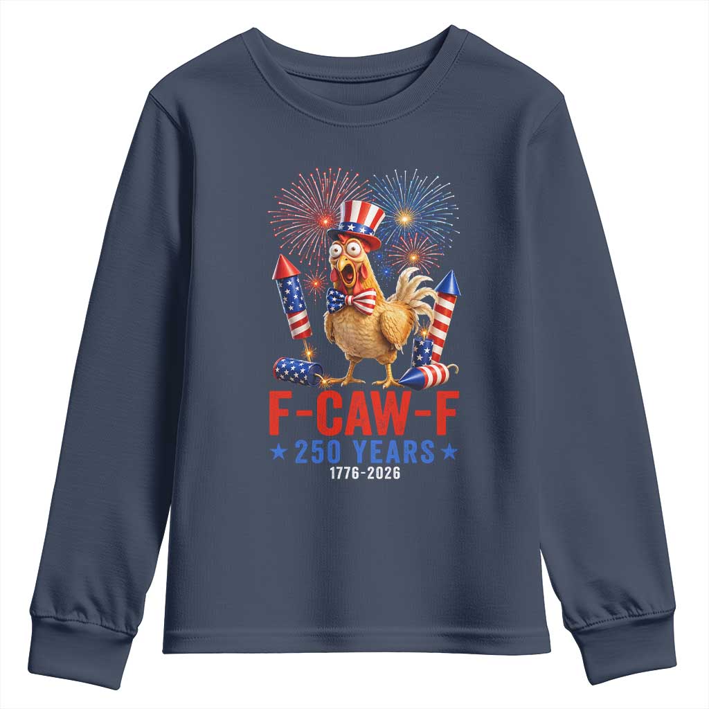 F Caw F 250 Years 1776 2026 Youth Sweatshirt Funny Patriotic Rooster Meme Fireworks