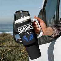 Funny Shark Lovers Week Tumbler With Handle I Was Told There Would Be Sharks