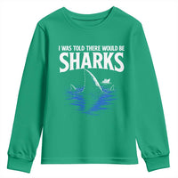 Funny Shark Lovers Week Youth Sweatshirt I Was Told There Would Be Sharks