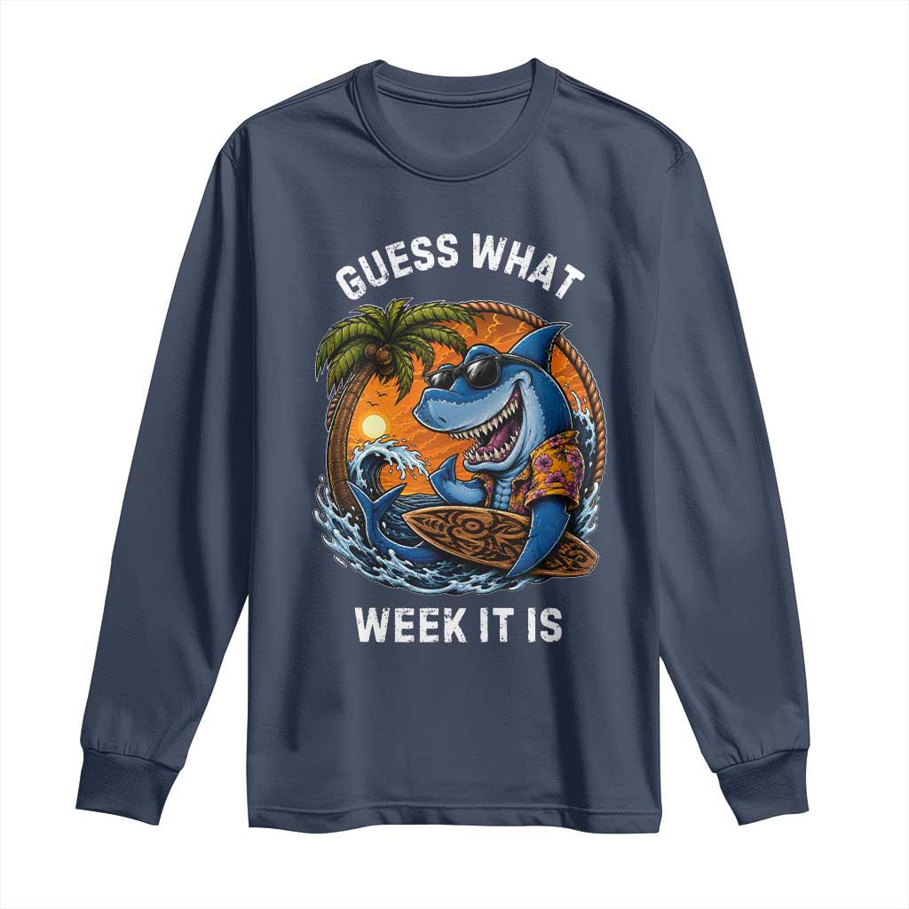 Funny Shark Guess What Week It Is Long Sleeve Shirt Shark Awareness Summer Vacation