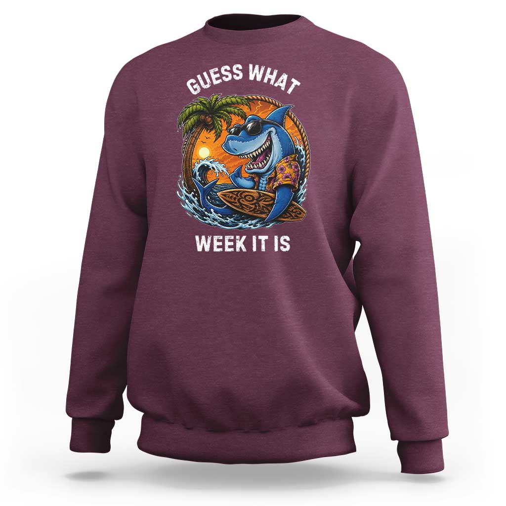 Funny Shark Guess What Week It Is Sweatshirt Shark Awareness Summer Vacation