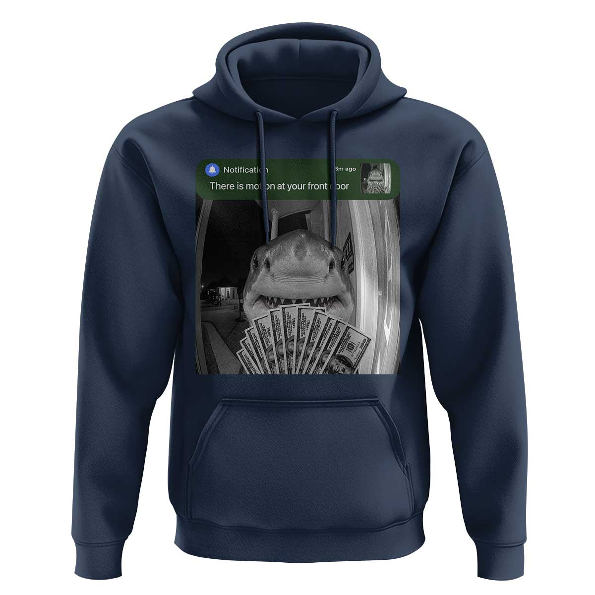 There is Motion at Your Front Door Funny Shark Motion Meme Hoodie