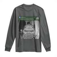 There is Motion at Your Front Door Funny Shark Motion Meme Long Sleeve Shirt
