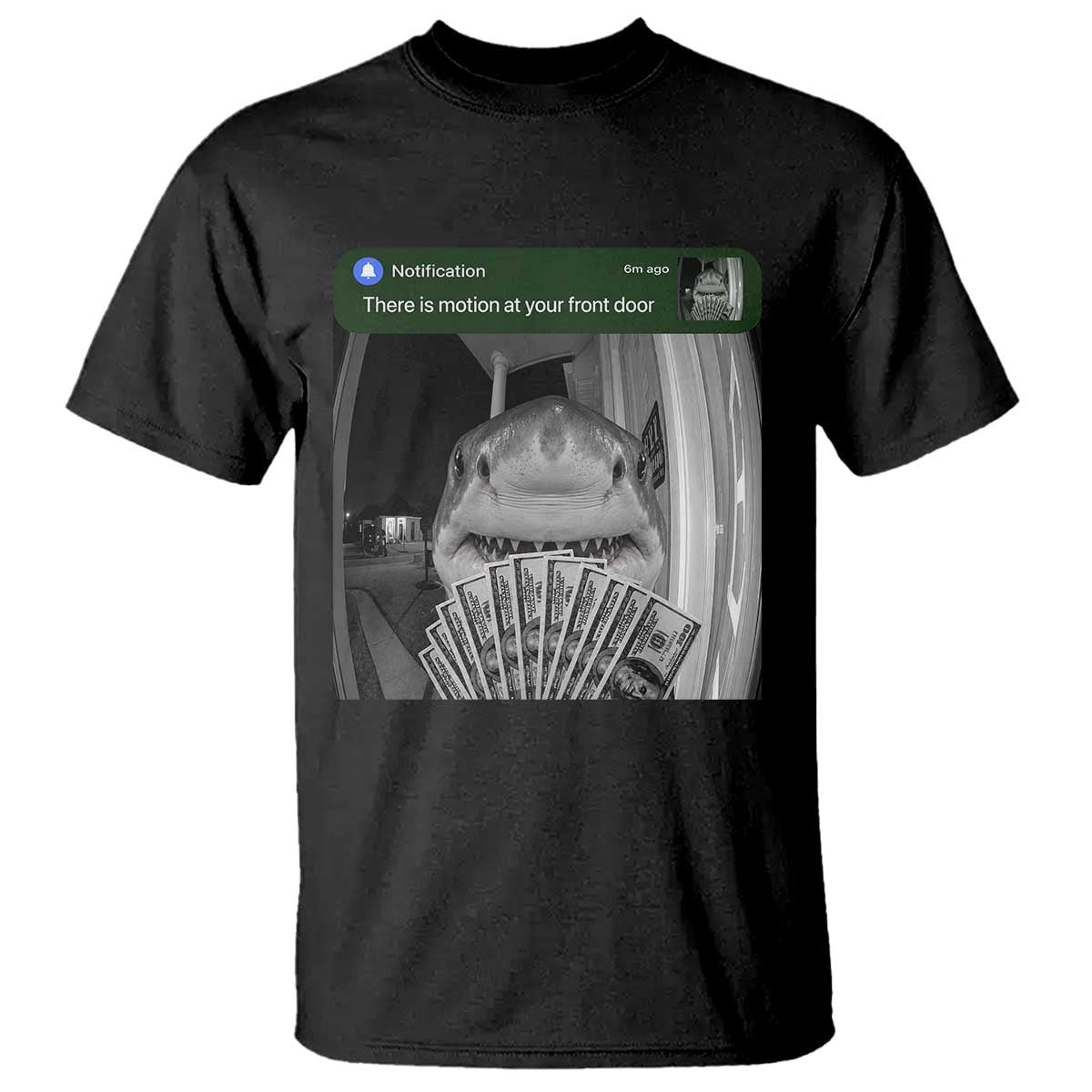 There is Motion at Your Front Door Funny Shark Motion Meme T Shirt