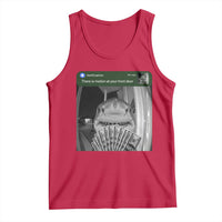 There is Motion at Your Front Door Funny Shark Motion Meme Tank Top