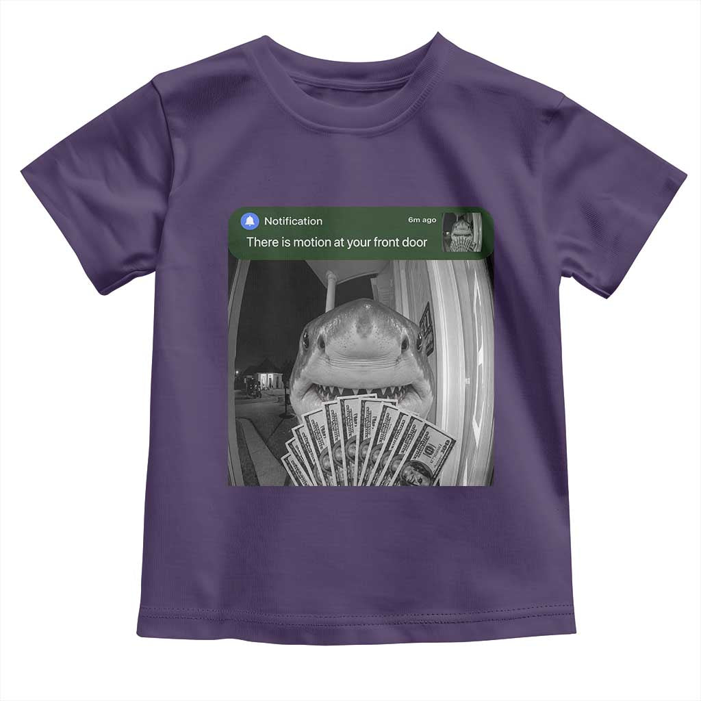 There is Motion at Your Front Door Funny Shark Motion Meme Toddler T Shirt