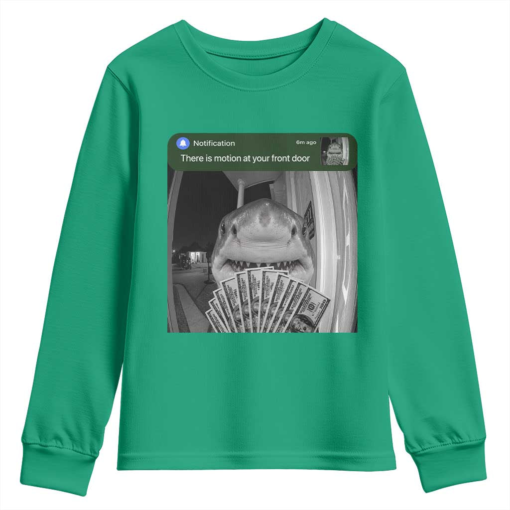 There is Motion at Your Front Door Funny Shark Motion Meme Youth Sweatshirt