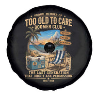 Proud Member of Too Old To Care Boomer Club Spare Tire Cover Funny Baby Boomer Retire Summer Vacation