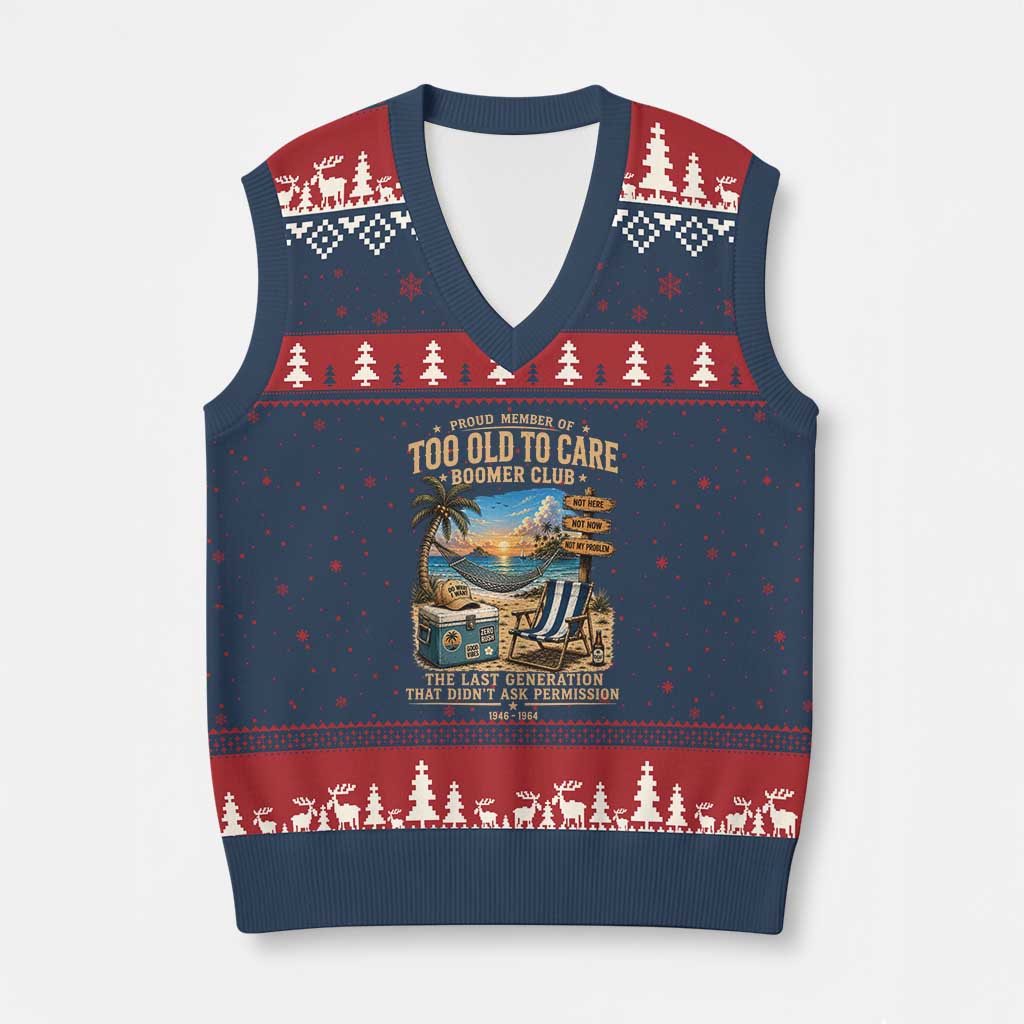 Proud Member of Too Old To Care Boomer Club V-Neck Knit Sweater Vest Funny Baby Boomer Retire Summer Vacation