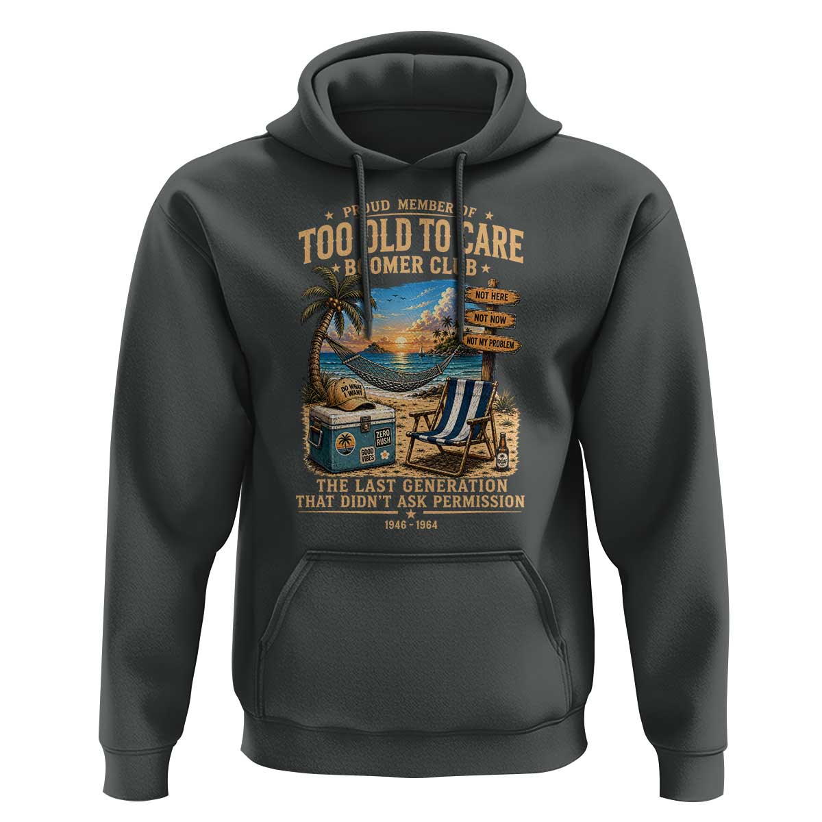 Proud Member of Too Old To Care Boomer Club Hoodie Funny Baby Boomer Retire Summer Vacation