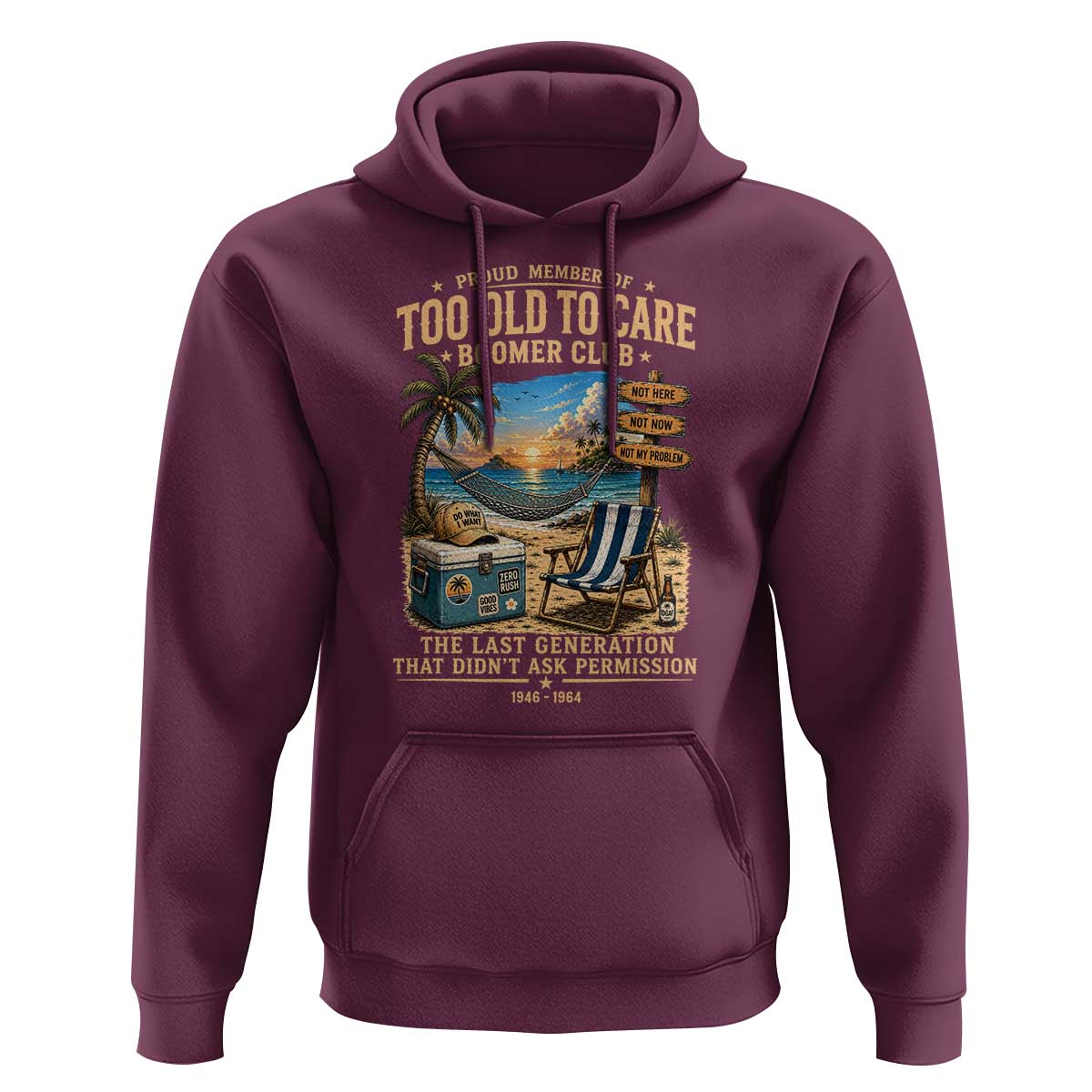 Proud Member of Too Old To Care Boomer Club Hoodie Funny Baby Boomer Retire Summer Vacation