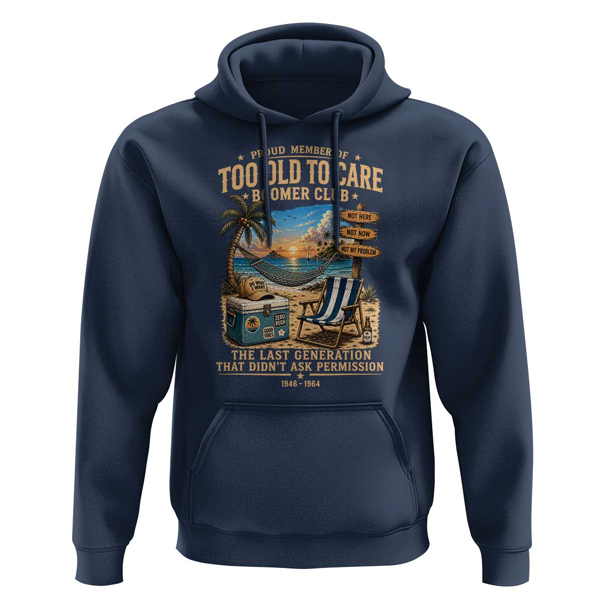 Proud Member of Too Old To Care Boomer Club Hoodie Funny Baby Boomer Retire Summer Vacation