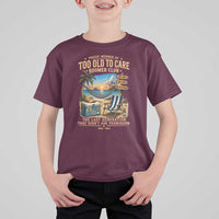Proud Member of Too Old To Care Boomer Club T Shirt For Kid Funny Baby Boomer Retire Summer Vacation