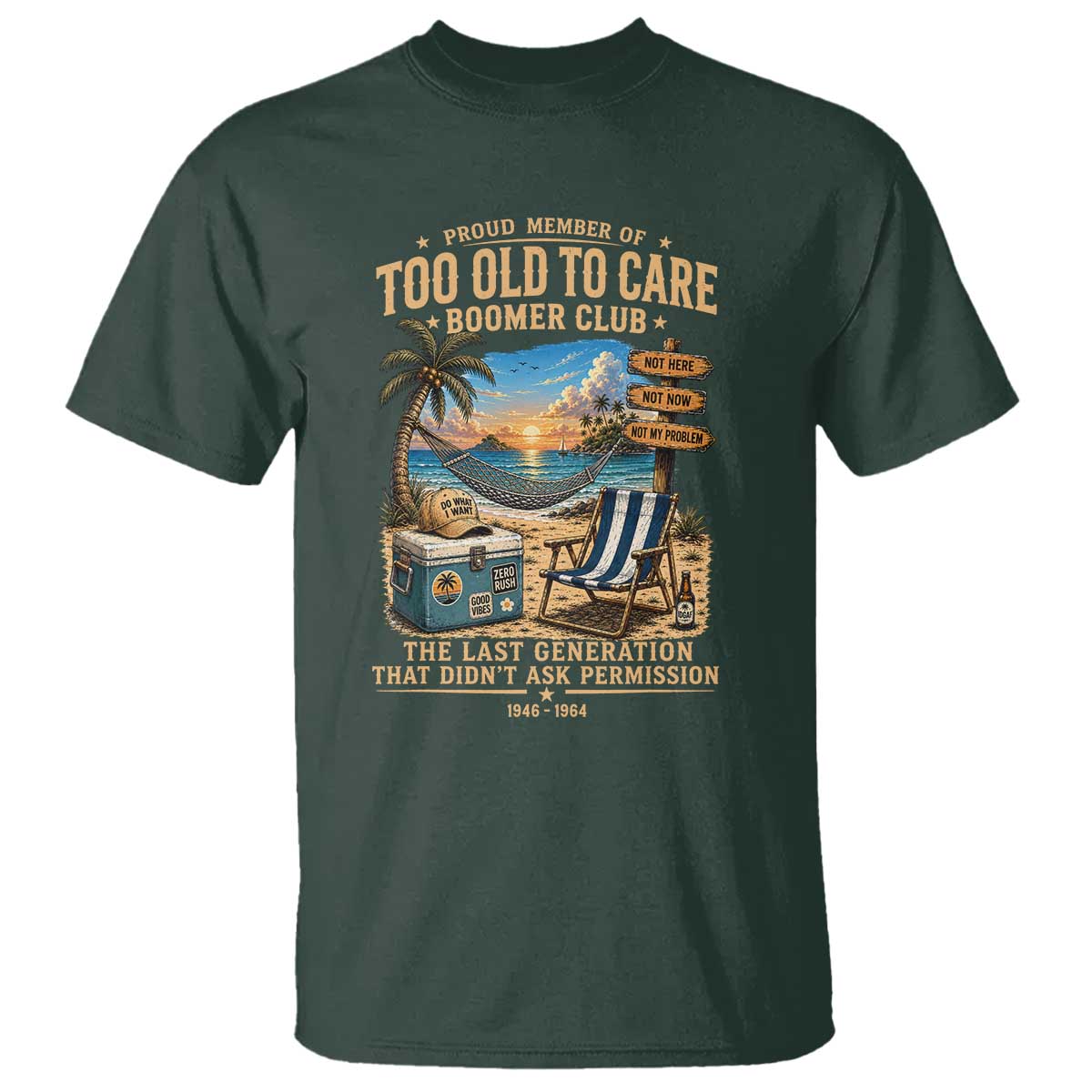 Proud Member of Too Old To Care Boomer Club T Shirt Funny Baby Boomer Retire Summer Vacation