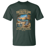Proud Member of Too Old To Care Boomer Club T Shirt Funny Baby Boomer Retire Summer Vacation